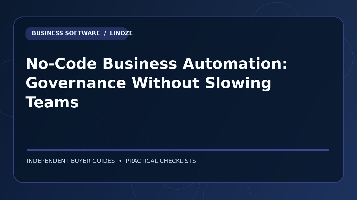 No-Code Business Automation: Governance Without Slowing Teams — Cover