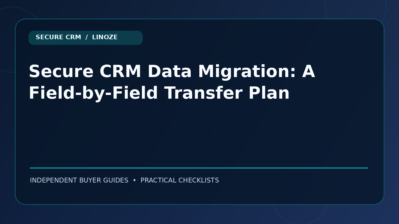 Secure CRM Data Migration: A Field-by-Field Transfer Plan — Cover